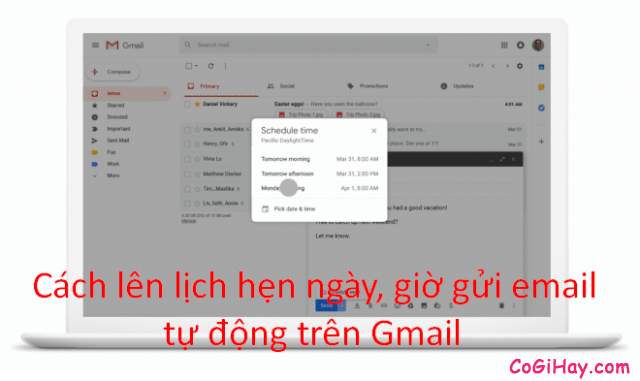 Cách sử dụng tính năng hẹn ngày, giờ gửi Email trên Gmail